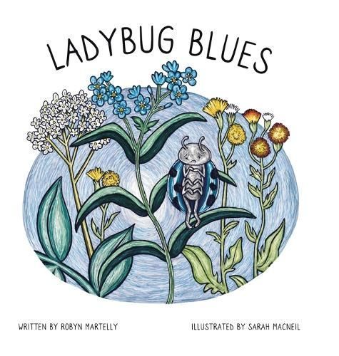 Ladybug Blues By Martelly 9780228896500 (Hardback)