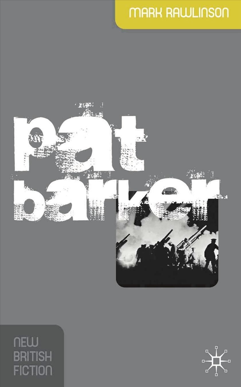 Pat Barker By Mark Rawlinson 9780230001800 (Paperback)