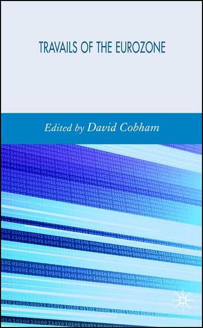 The Trevails of the Eurozone By David P. Cobham 9780230018921