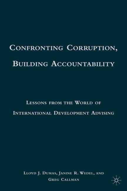 Confronting Corruption, Building Accountability 9780230100206