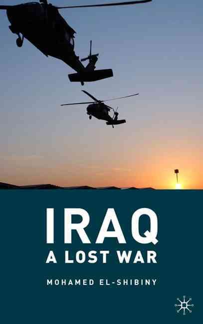 Iraq By Mohamed El-Shibiny 9780230103078 (Hardback)