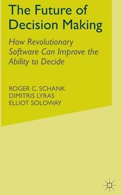 The Future of Decision Making 9780230103658 (Hardback)