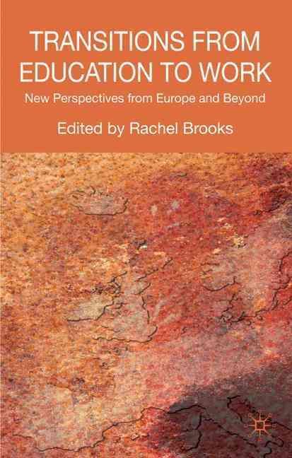 Transitions from Education to Work By Rachel Brooks 9780230201637