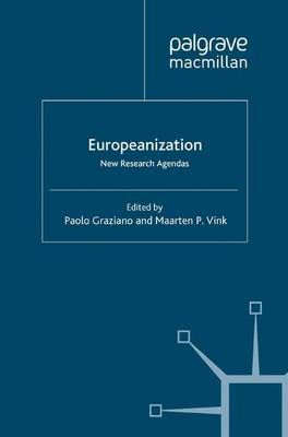 Europeanization By Paolo Graziano, Maarten Peter Vink 9780230204317