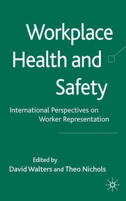 Workplace Health and Safety By David Walters, Theo Nichols (Hardback)