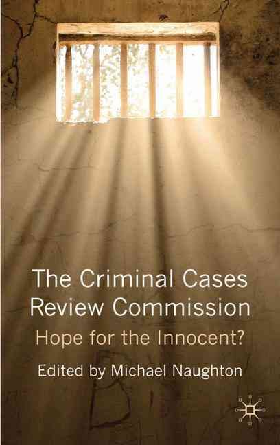The Criminal Cases Review Commission By Michael Naughton 9780230219380