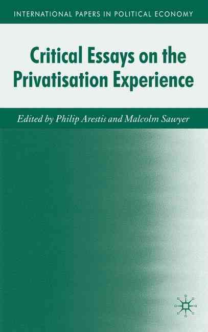 Critical Essays on the Privatisation Experience 9780230222526