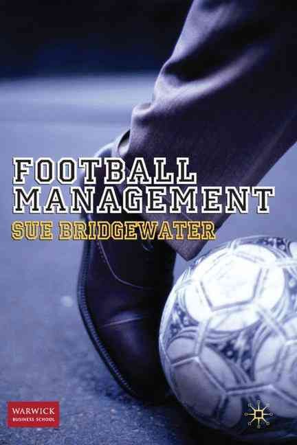 Football Management By Susan Bridgewater 9780230238411 (Hardback)