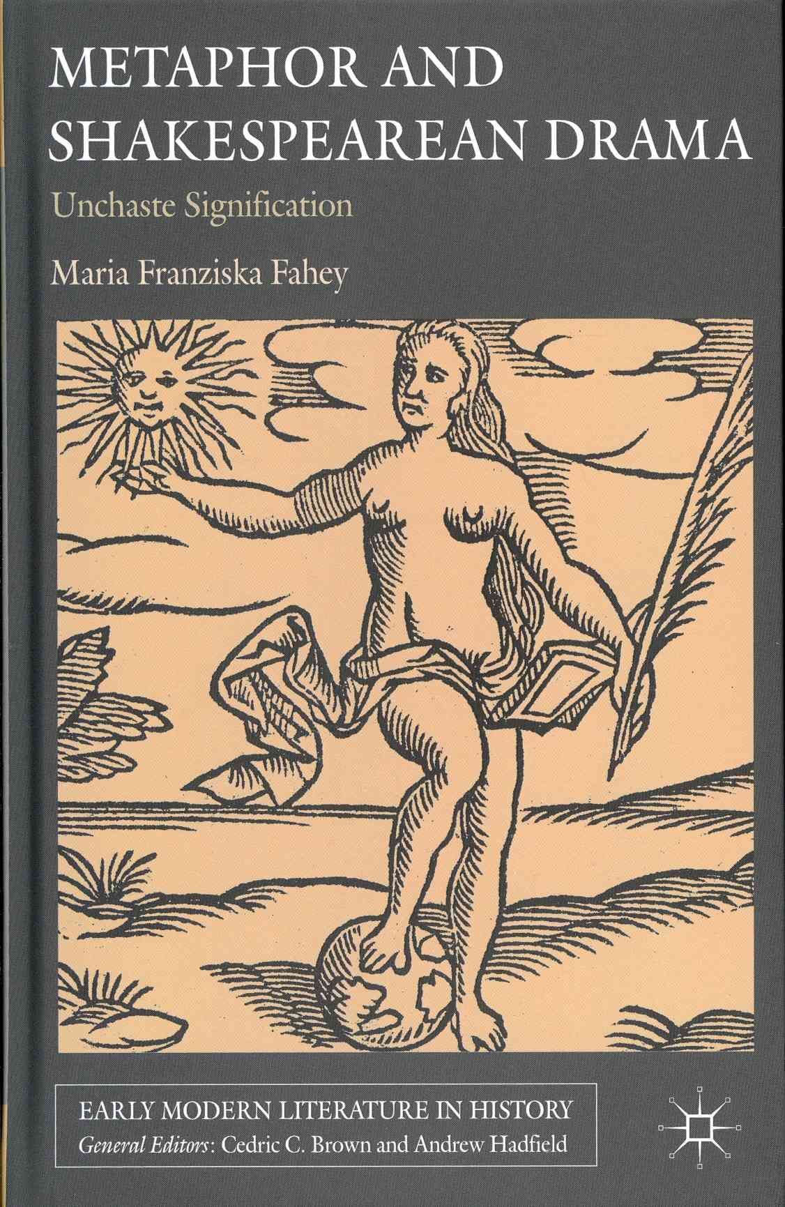 Metaphor and Shakespearean Drama By Maria F. Fahey 9780230251878