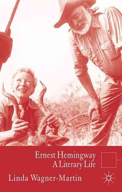 Ernest Hemingway By Linda Wagner-Martin 9780230276963 (Paperback)