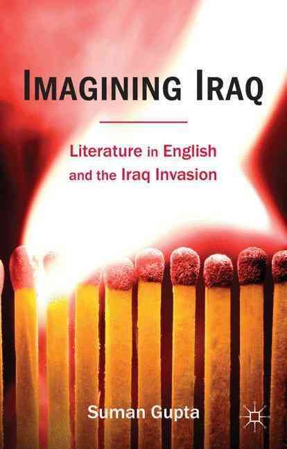 Imagining Iraq By Suman Gupta 9780230278752 (Hardback)