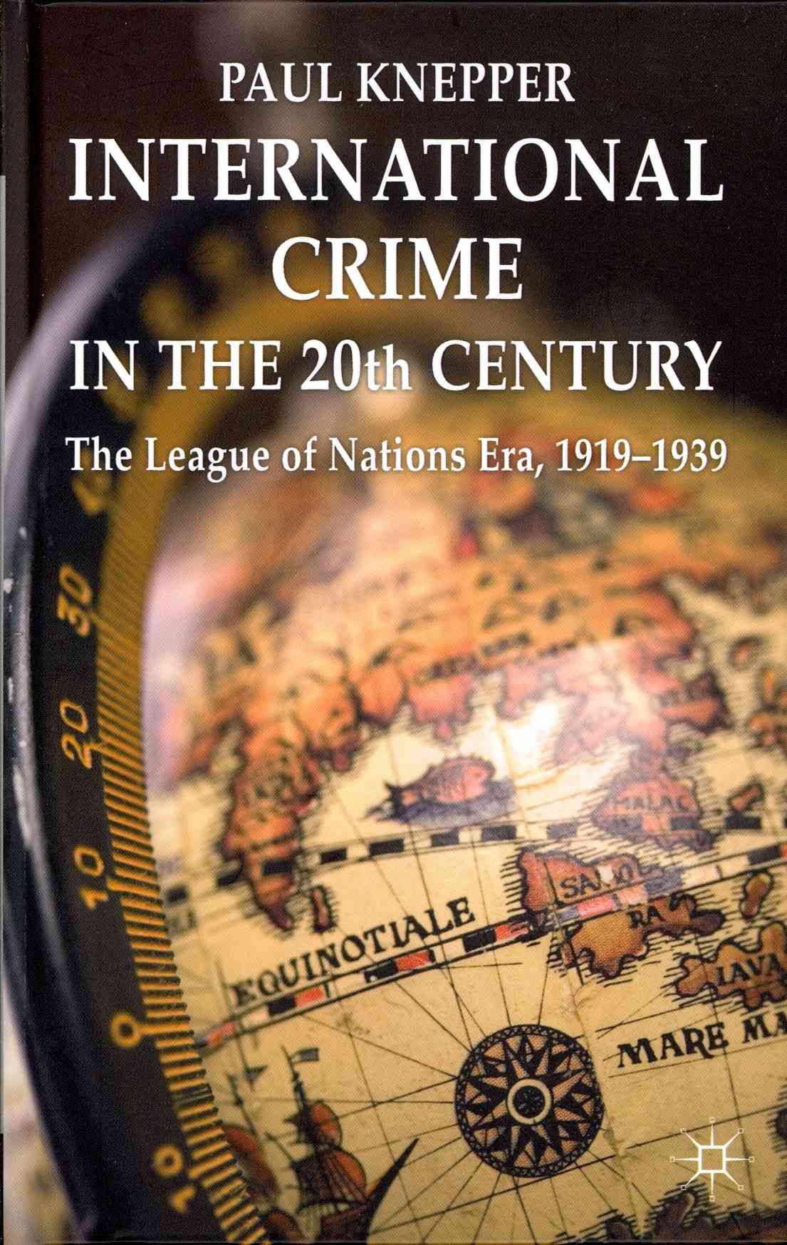 International Crime in the 20th Century By Paul Knepper 9780230284296