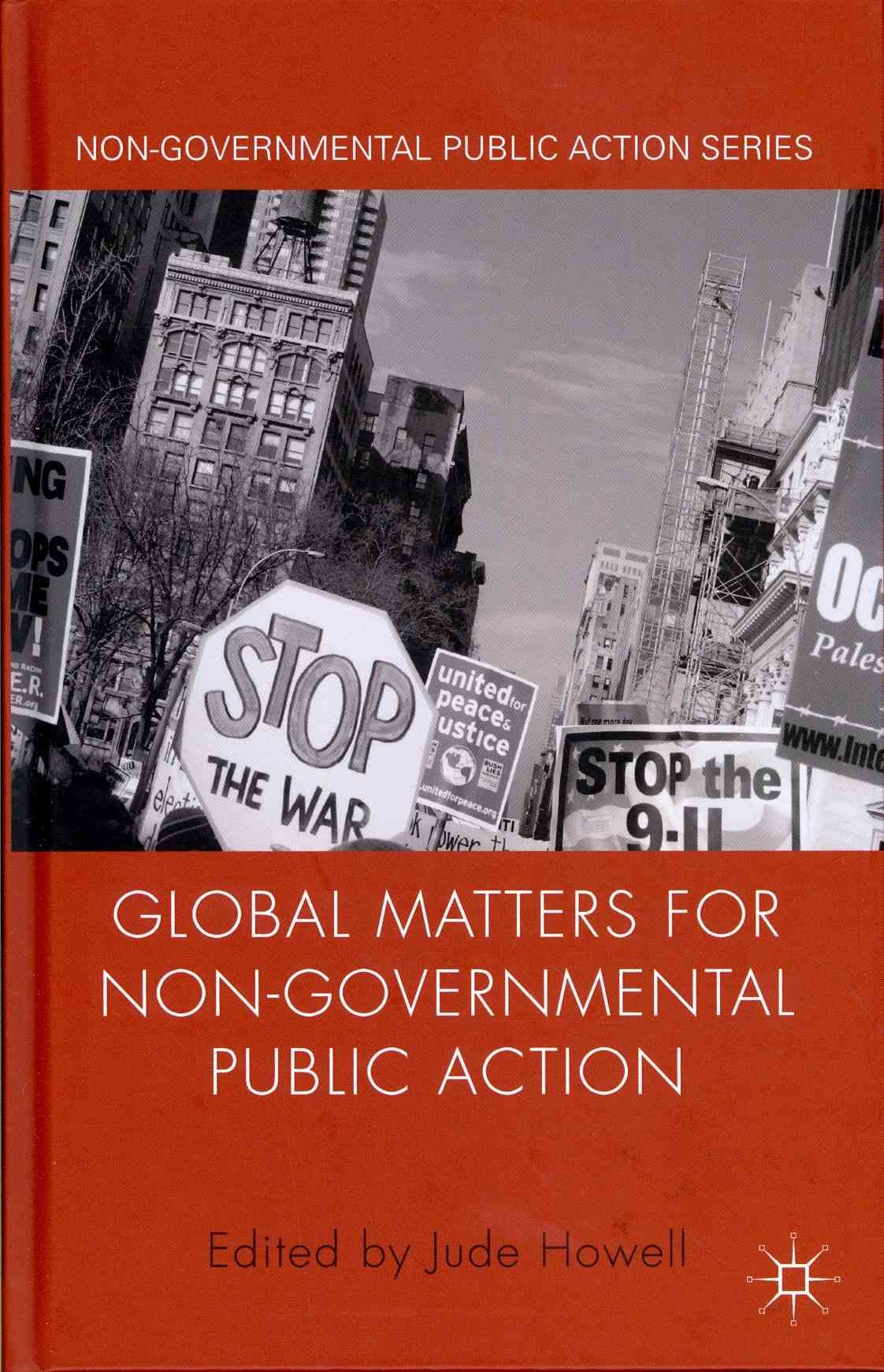 Global Matters for Non-Governmental Public Action By Jude Howell