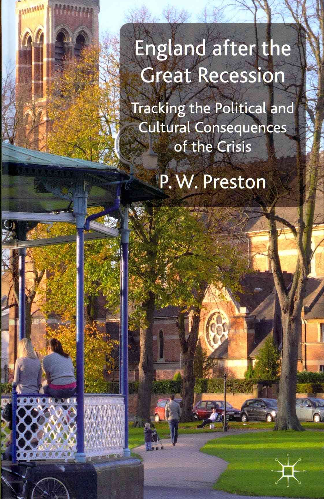 England After the Great Recession By P. W. Preston 9780230290877