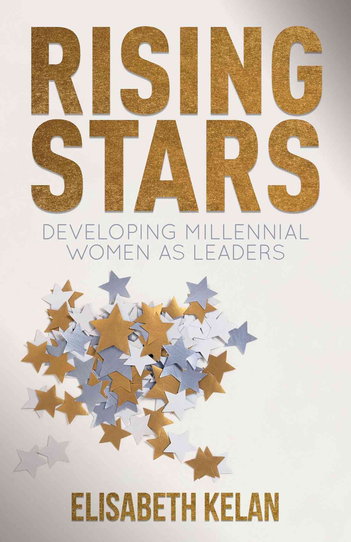 Rising Stars By Elisabeth Kelan 9780230294011 (Hardback)