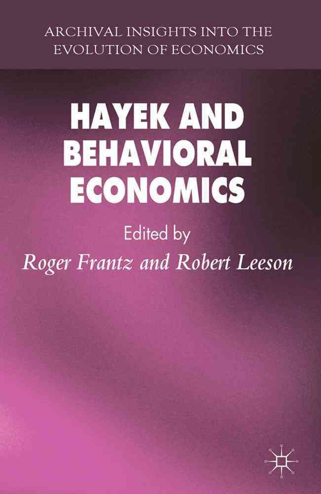 Hayek and Behavioral Economics By Frantz, Roger 9780230301160