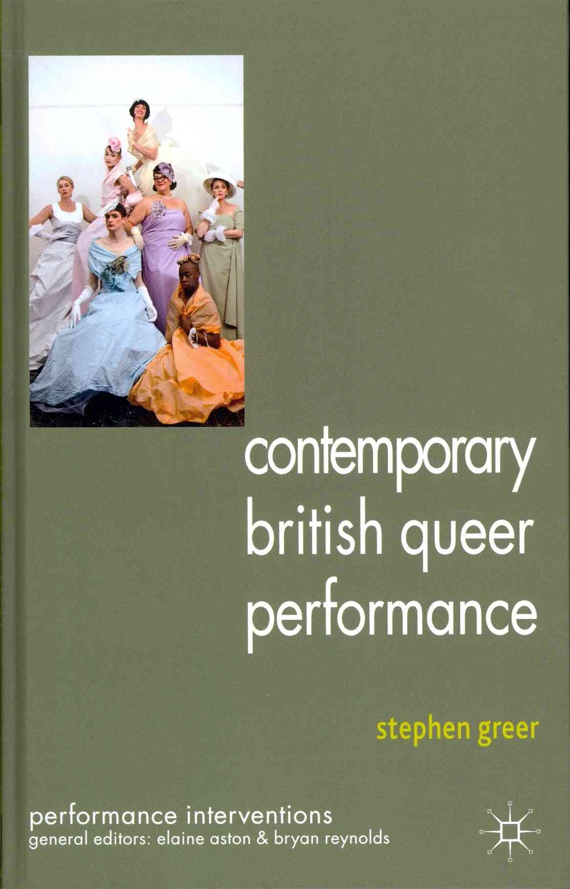 Contemporary British Queer Performance By Stephen Greer 9780230304420