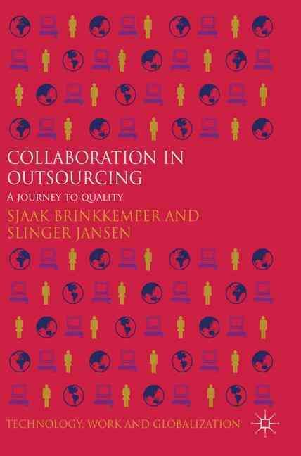 Collaboration in Outsourcing By Sjaak Brinkkemper, Slinger Jansen