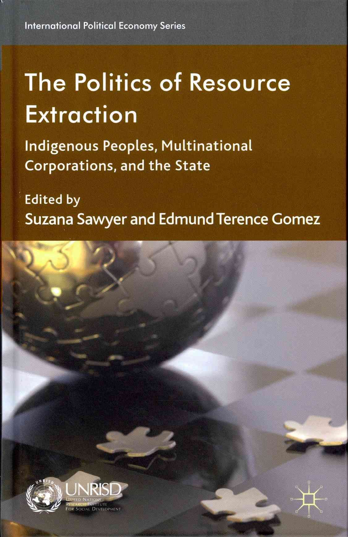 The Politics of Resource Extraction 9780230347724 (Hardback)