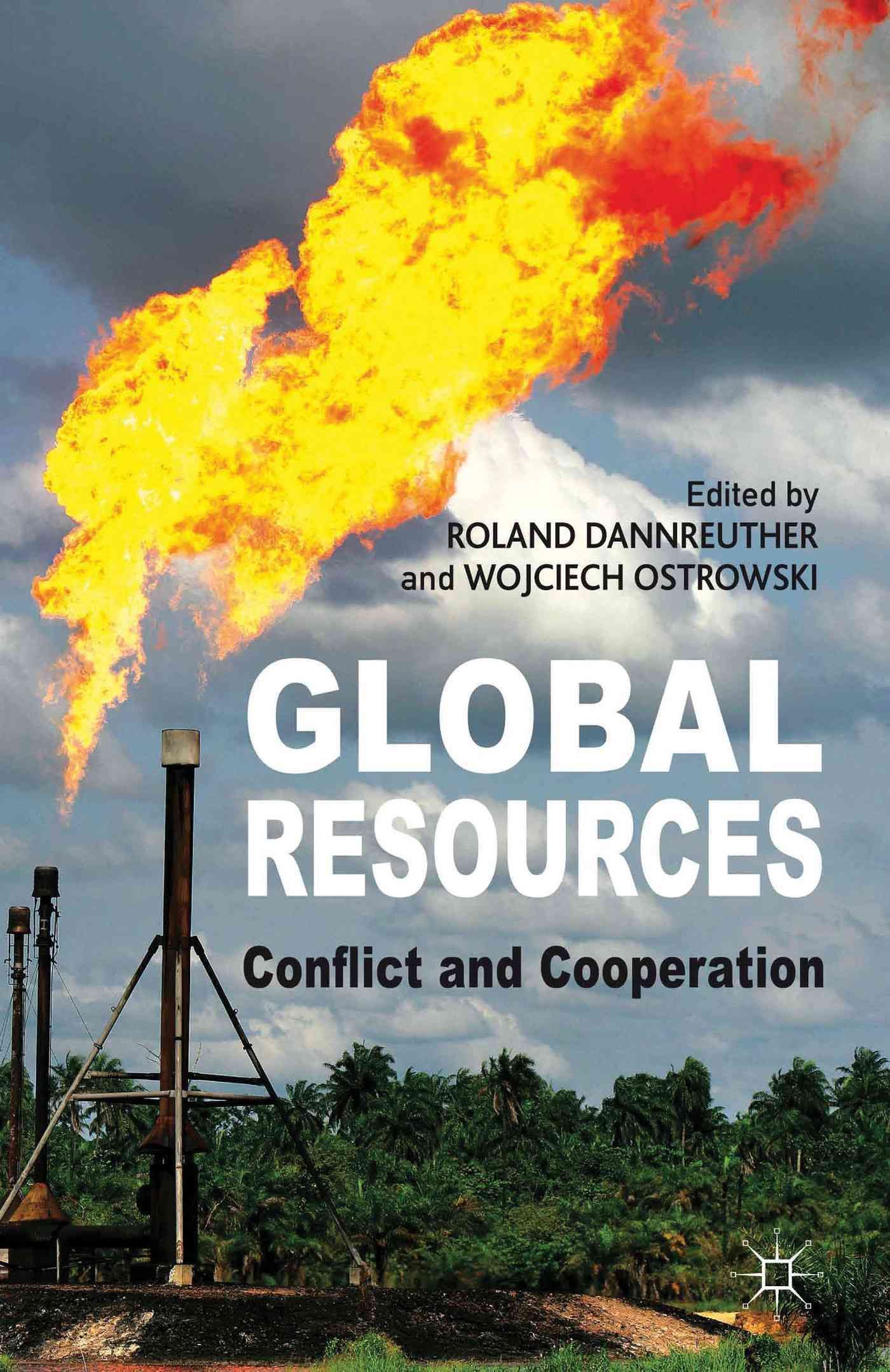 Global Resources: Conflict and Cooperation By Dannreuther, Roland