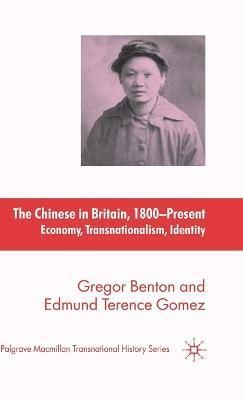 The Chinese in Britain, 1800-Present 9780230522299 (Hardback)