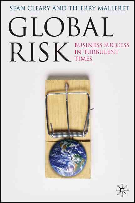 Global Risk By Sean Cleary, Thierry Malleret 9780230525313 (Hardback)
