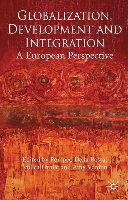 Globalization, Development and Integration 9780230554016 (Hardback)