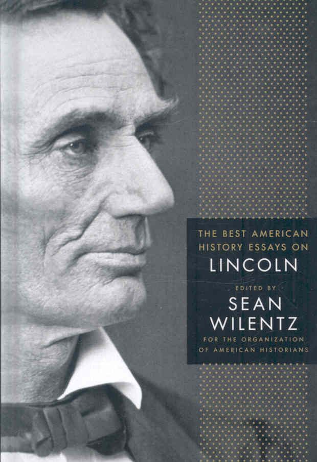 The Best American History Essays on Lincoln 9780230609150 (Hardback)