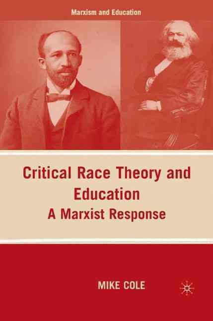 Critical Race Theory and Education By Mike Cole 9780230613355