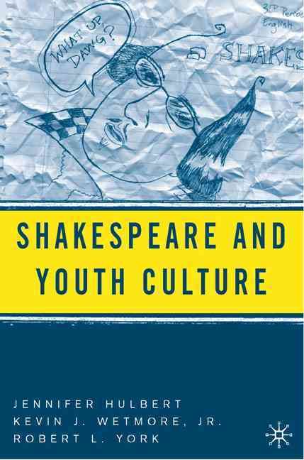 Shakespeare and Youth Culture 9780230623071 (Paperback)