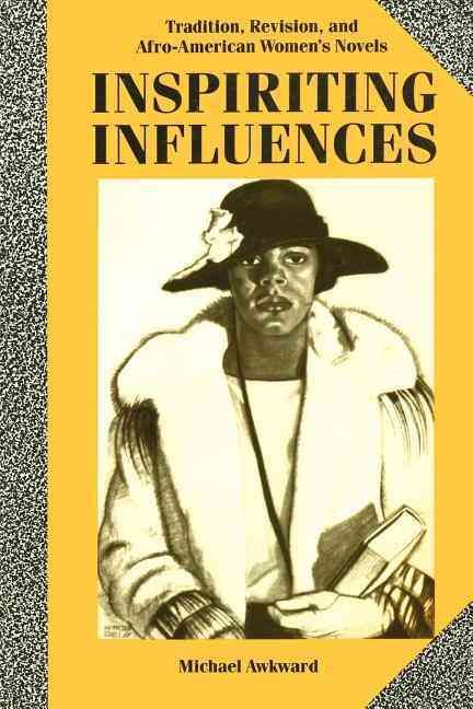 Inspiriting Influences (Paper) By M Awkward 9780231068079 (Paperback)