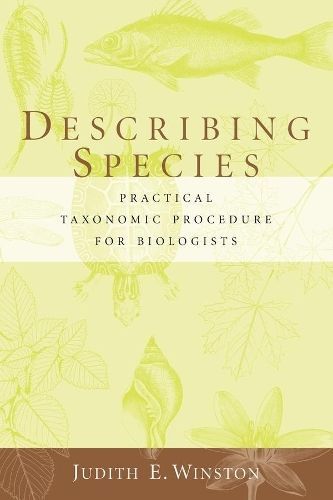 Describing Species By Judith E. Winston 9780231068246 (Hardback)