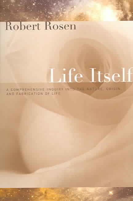 Life Itself By Robert Rosen 9780231075657 (Paperback)