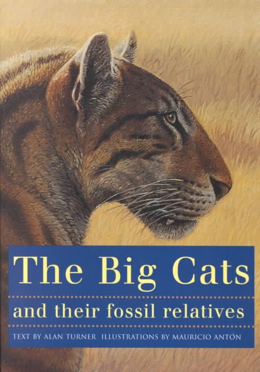 The Big Cats and Their Fossil Relatives 9780231102292 (Paperback)