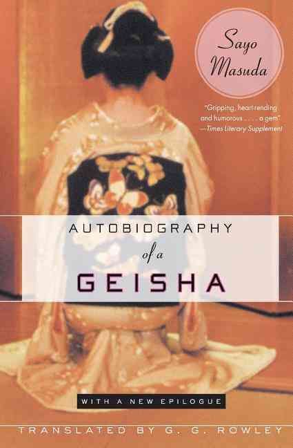 Autobiography of a Geisha By Sayo Masuda 9780231129510 (Paperback)