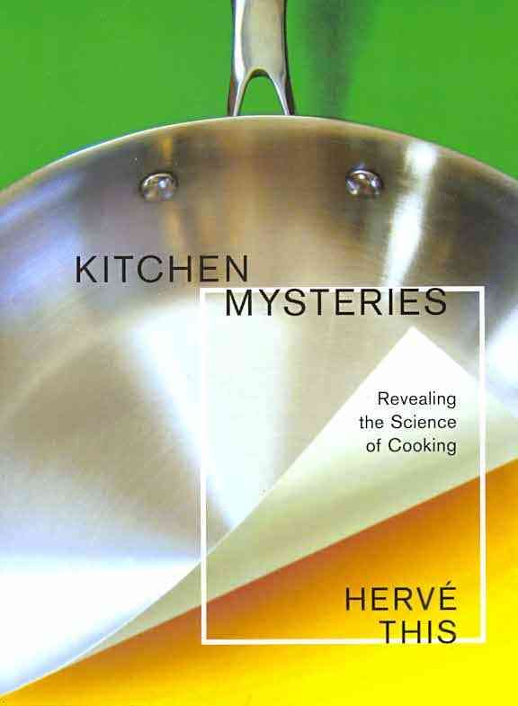 Kitchen Mysteries By Hervé This 9780231141710 (Paperback)