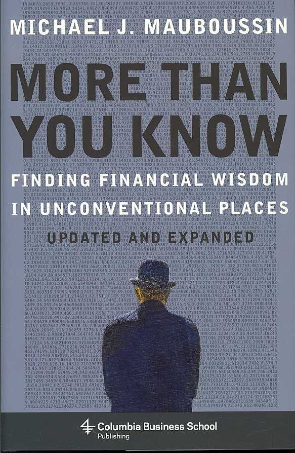 More Than You Know By Michael J. Mauboussin 9780231143721 (Hardback)