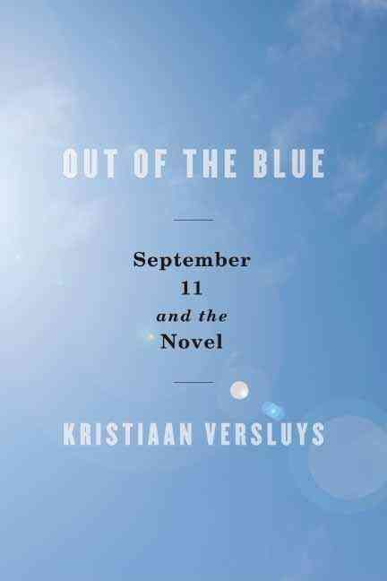 Out of the Blue By Kristiaan Versluys 9780231149365 (Hardback)