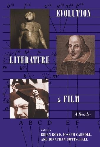 Evolution, Literature, and Film ? A Reader By Brian Boyd 9780231150187