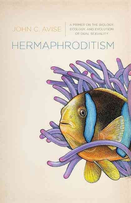 Hermaphroditism By John C. Avise, Trudy H. Nicholson 9780231153867