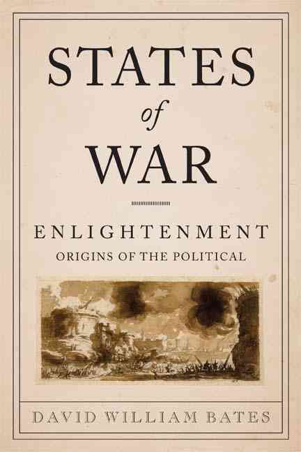 States of War By David William Bates 9780231158046 (Hardback)