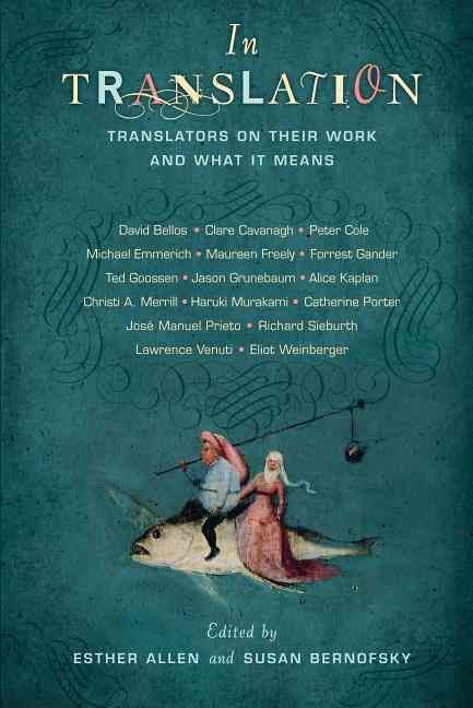 In Translation By Esther Allen, Susan Bernofsky 9780231159685