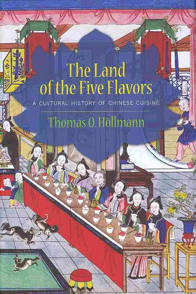 The Land of the Five Flavors 9780231161862 (Hardback)
