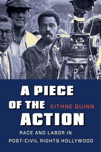 A Piece of the Action By Eithne Quinn 9780231164368 (Hardback)