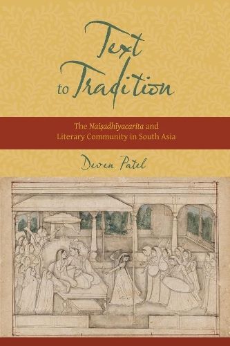Text to Tradition By Deven M. Patel 9780231166805 (Hardback)