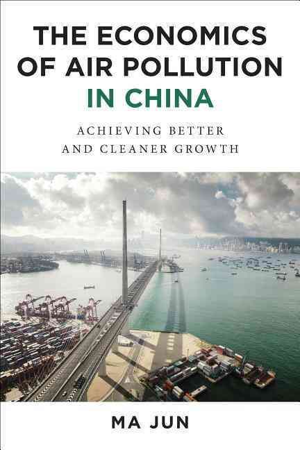 The Economics of Air Pollution in China 9780231174947 (Hardback)