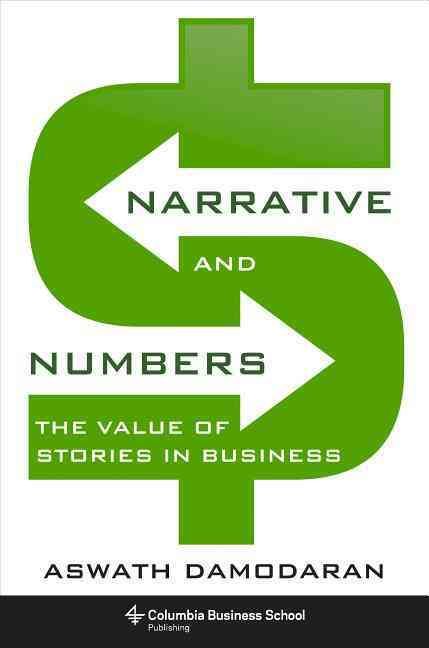 Narrative and Numbers By Aswath Damodaran 9780231180481 (Hardback)