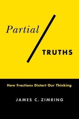 Partial Truths By James C. Zimring 9780231201384 (Hardback)