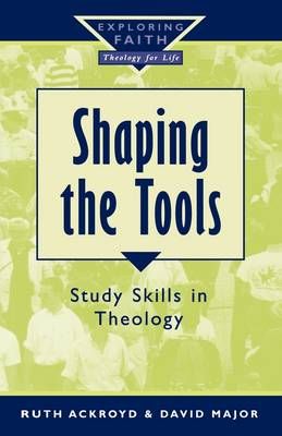 Shaping the Tools By Ruth Ackroyd 9780232523423 (Paperback)