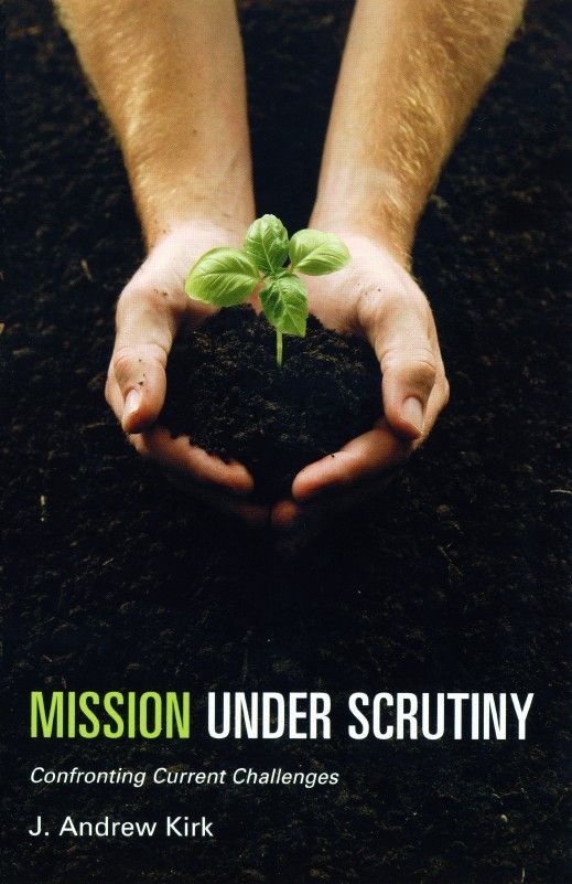 Mission Under Scrutiny By Andrew Kirk 9780232526578 (Paperback)